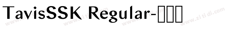 TavisSSK Regular字体转换 TavisSSK Regular字体转换